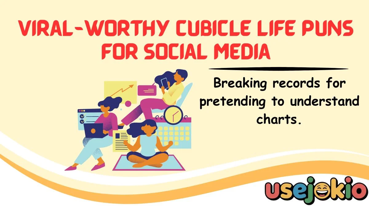 Viral-Worthy Cubicle Life Puns for Social Media