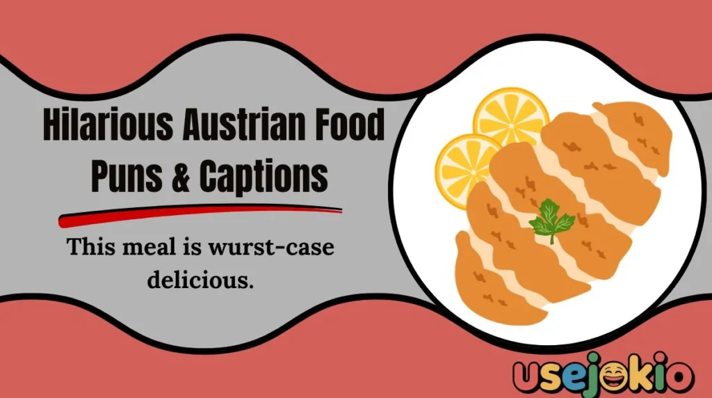 Hilarious Austrian Food Puns & Captions 