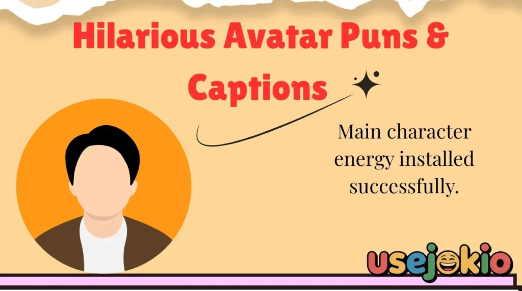 Hilarious Avatar Puns & Captions
