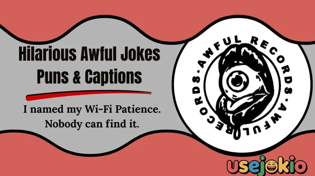 Hilarious Awful Jokes Puns & Captions