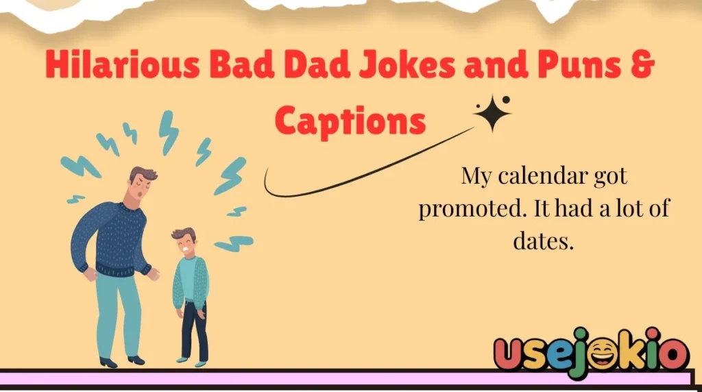 Hilarious Bad Dad Jokes and Puns & Captions