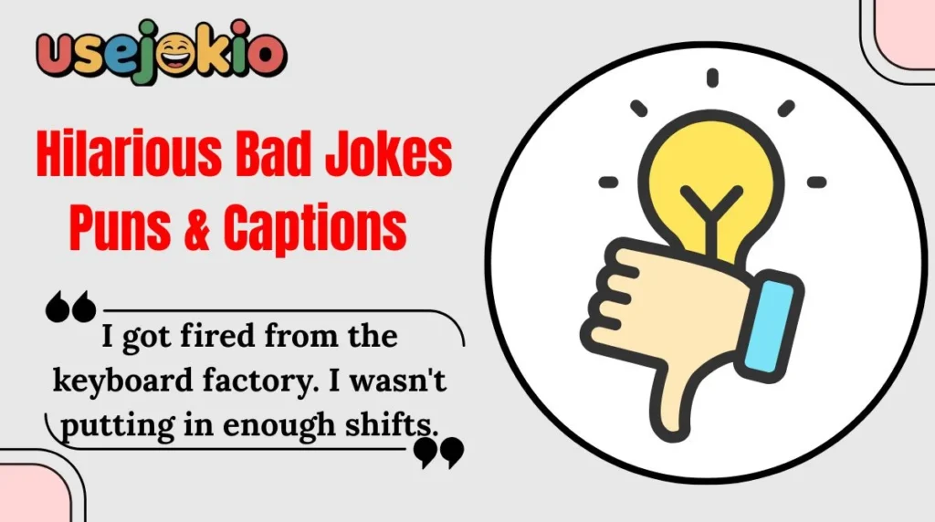 Hilarious Bad Jokes Puns & Captions 