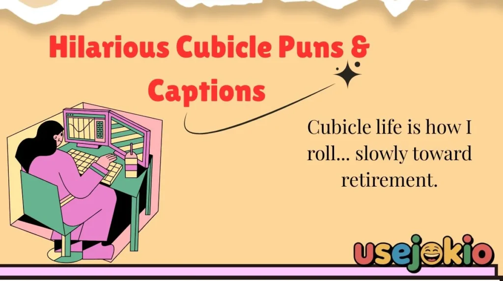 Hilarious Cubicle Puns & Captions 
