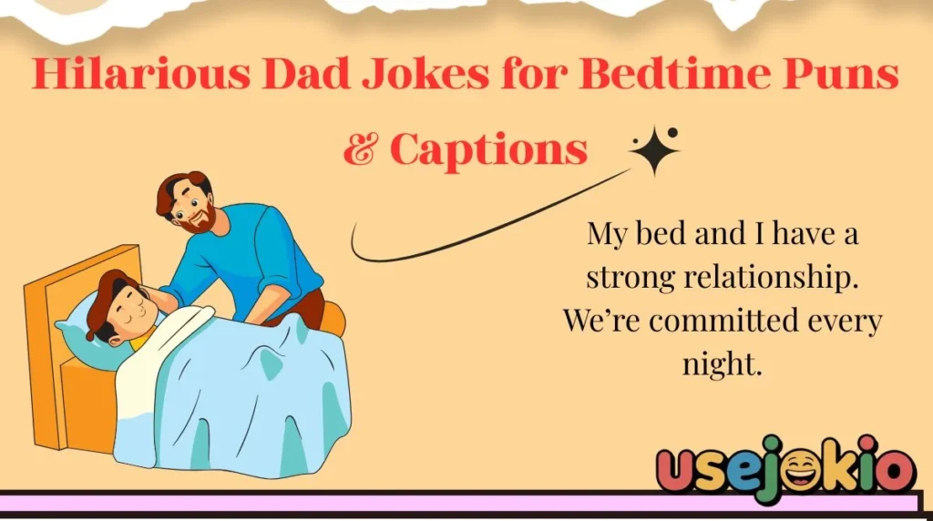 Hilarious Dad Jokes for Bedtime Puns & Captions