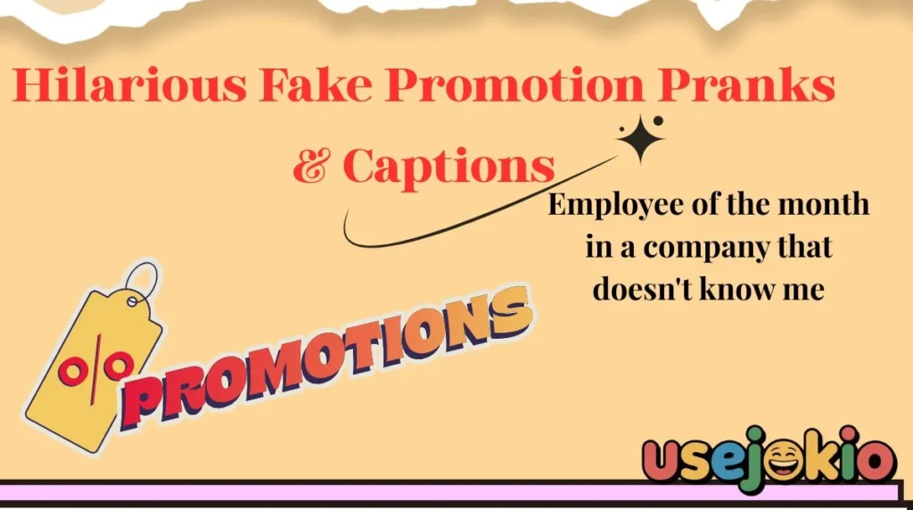 Hilarious Fake Promotion Pranks & Captions
