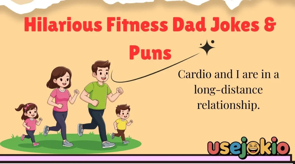 Hilarious Fitness Dad Jokes & Puns