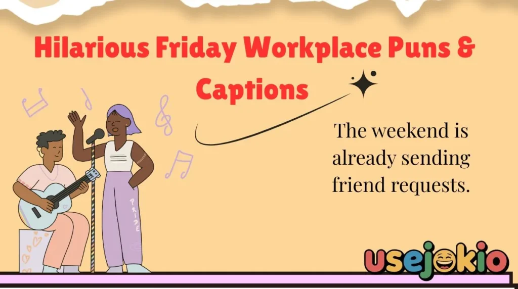 Hilarious Friday Workplace Puns & Captions