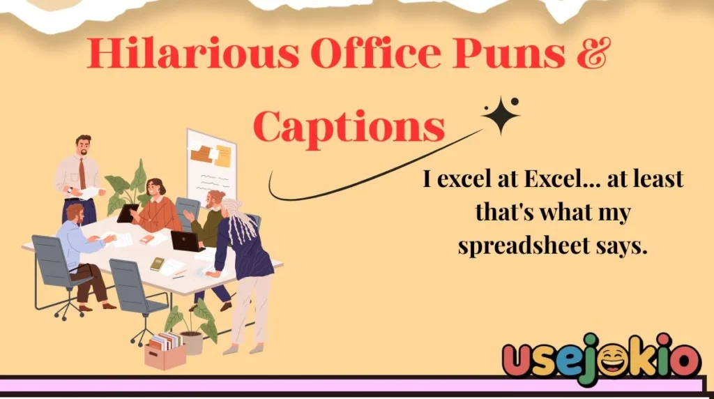 Hilarious Office Puns & Captions