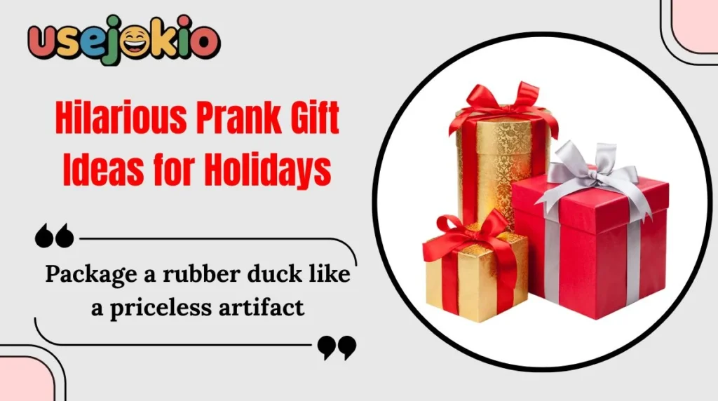 Hilarious Prank Gift Ideas for Holidays