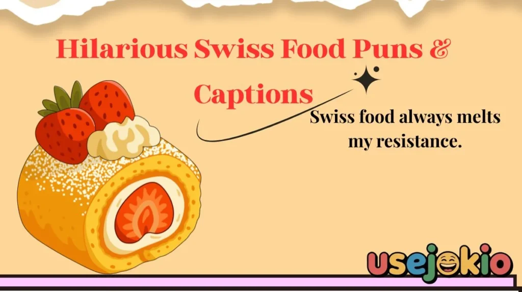Hilarious Swiss Food Puns & Captions