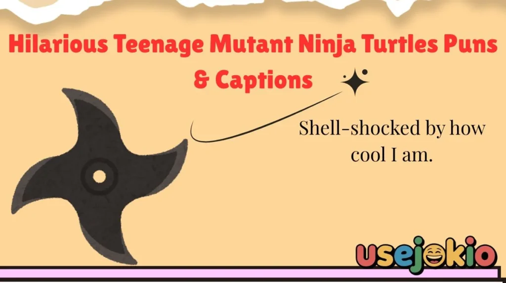 Hilarious Teenage Mutant Ninja Turtles Puns & Captions