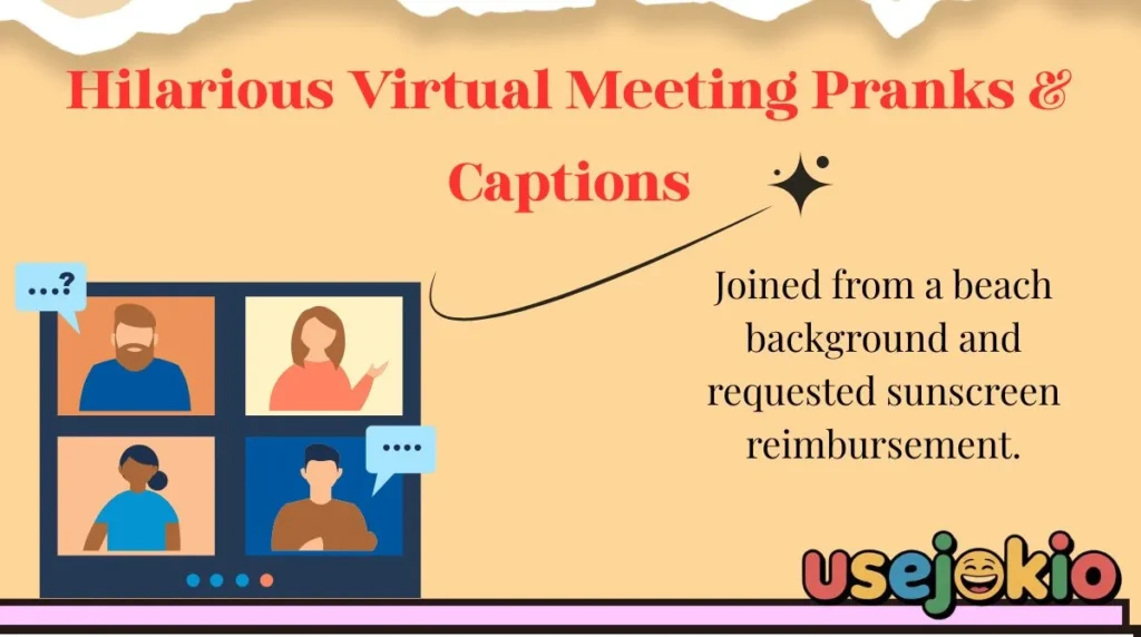Hilarious Virtual Meeting Pranks & Captions