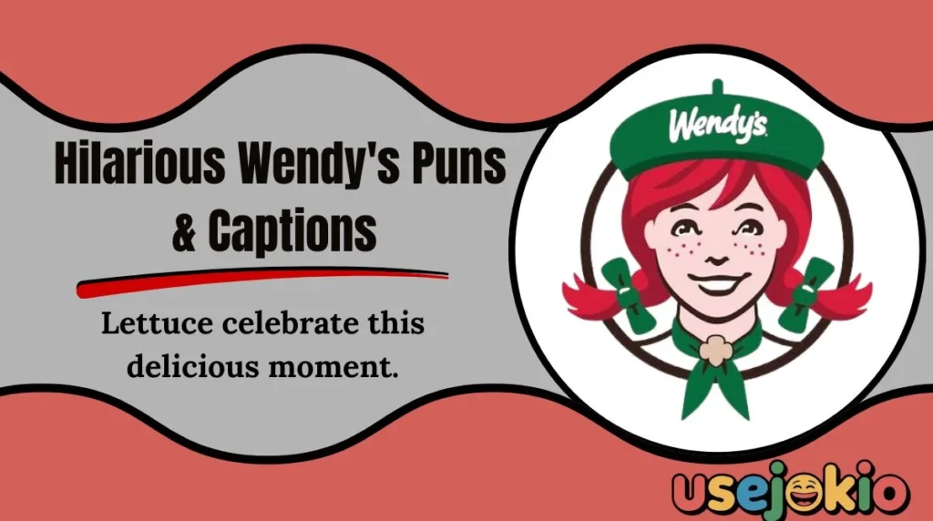 Hilarious Wendy's Puns & Captions 