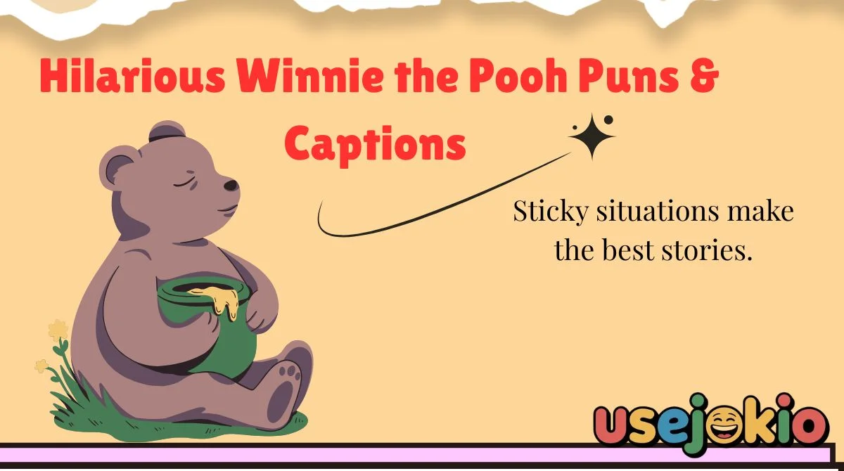 Hilarious Winnie the Pooh Puns & Captions