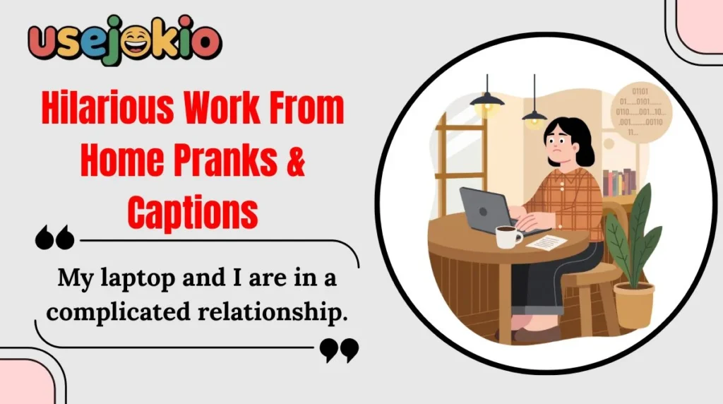 Hilarious Work From Home Pranks & Captions