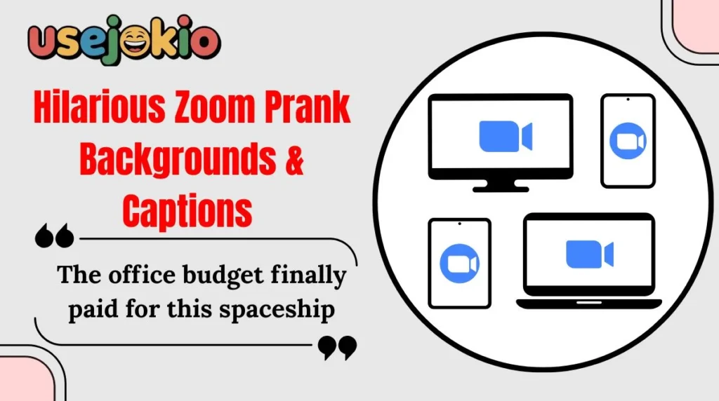 Hilarious Zoom Prank Backgrounds & Captions 