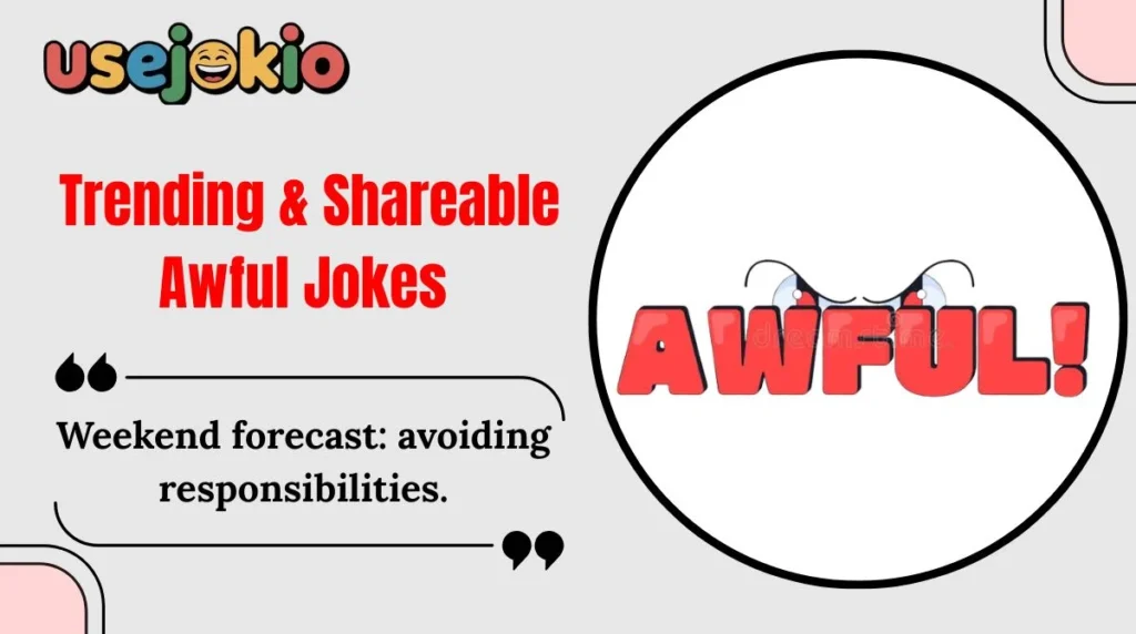 Trending & Shareable Awful Jokes