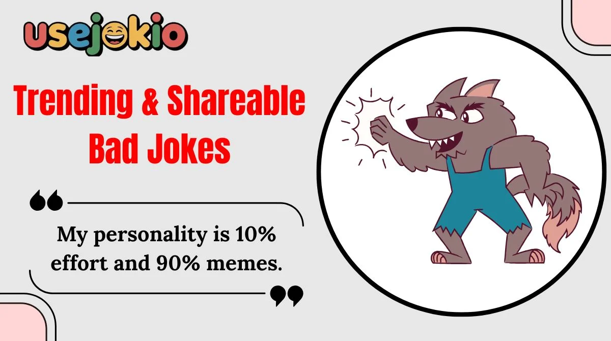 Trending & Shareable Bad Jokes