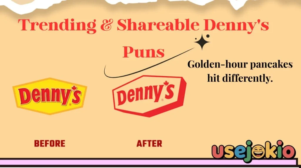 Trending & Shareable Denny's Puns