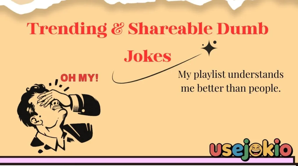 Trending & Shareable Dumb Jokes