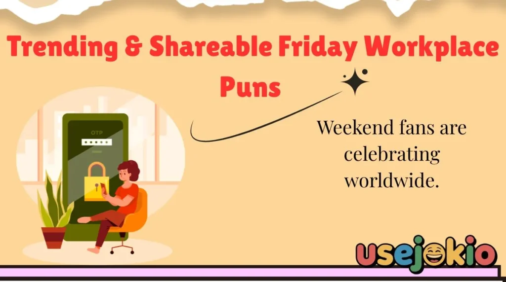 Trending & Shareable Friday Workplace Puns