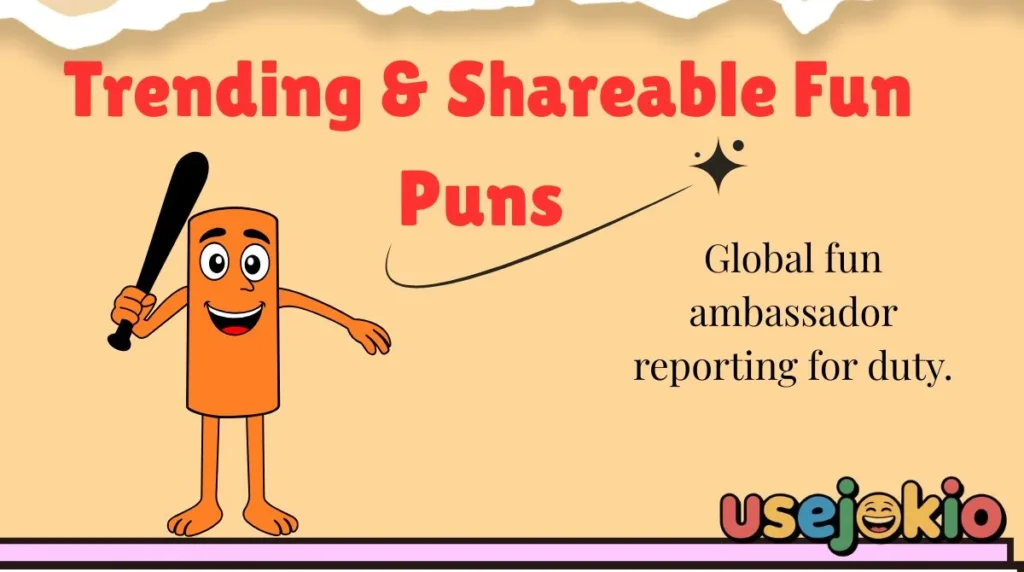 Trending & Shareable Fun Puns