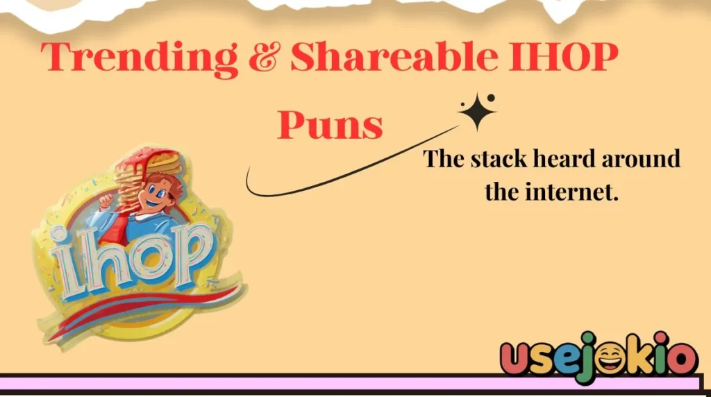 Trending & Shareable IHOP Puns