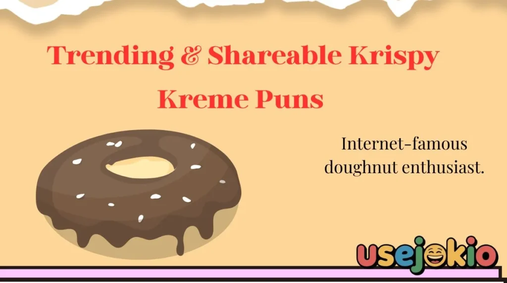 Trending & Shareable Krispy Kreme Puns