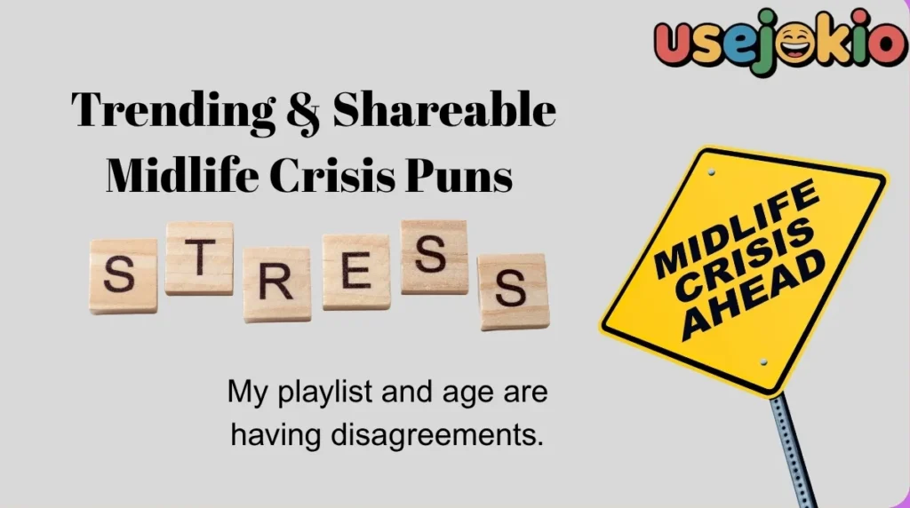 Trending & Shareable Midlife Crisis Puns 