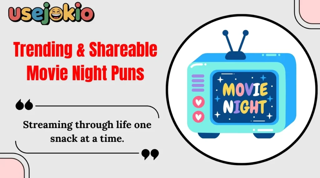 Trending & Shareable Movie Night Puns