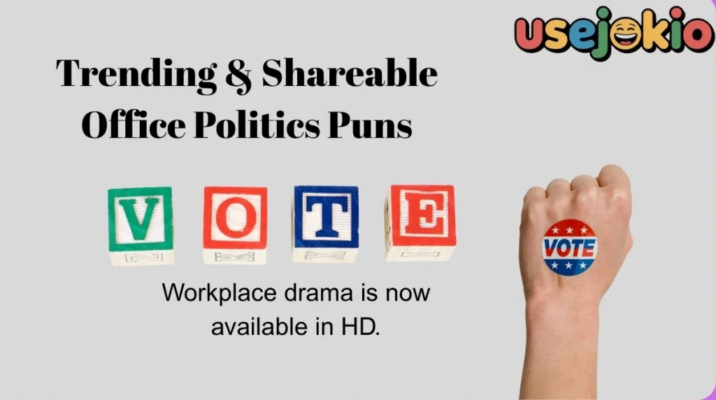 Trending & Shareable Office Politics Puns