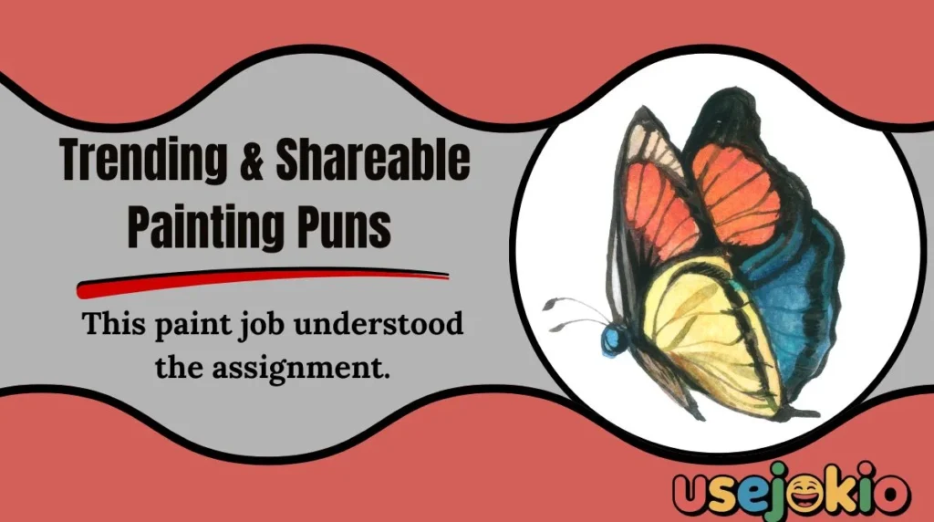 Trending & Shareable Painting Puns