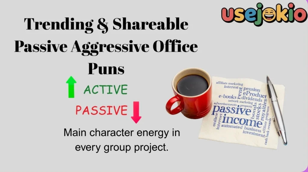 Trending & Shareable Passive Aggressive Office Puns