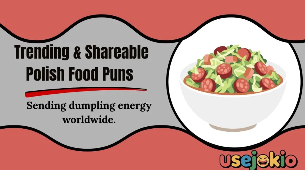 Trending & Shareable Polish Food Puns