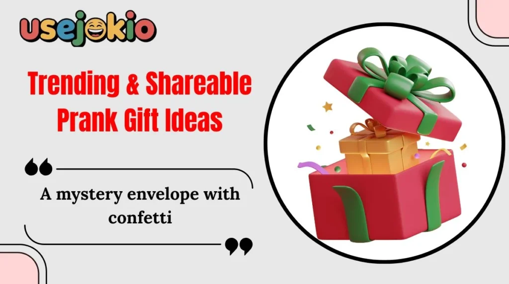 Trending & Shareable Prank Gift Ideas