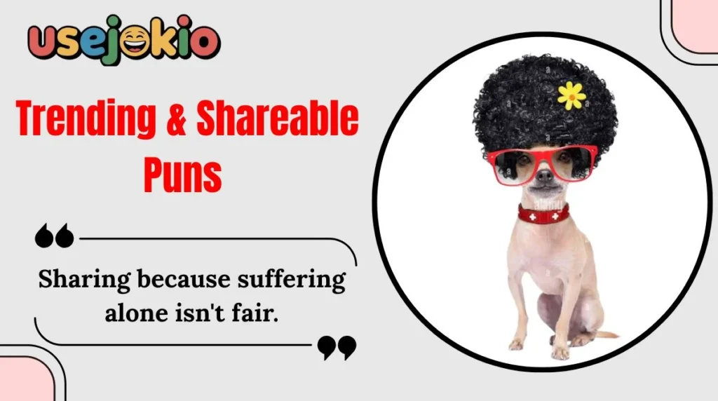 Trending & Shareable Puns