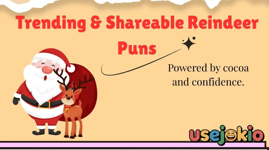 Trending & Shareable Reindeer Puns