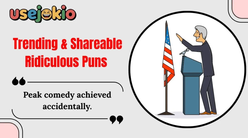 Trending & Shareable Ridiculous Puns 