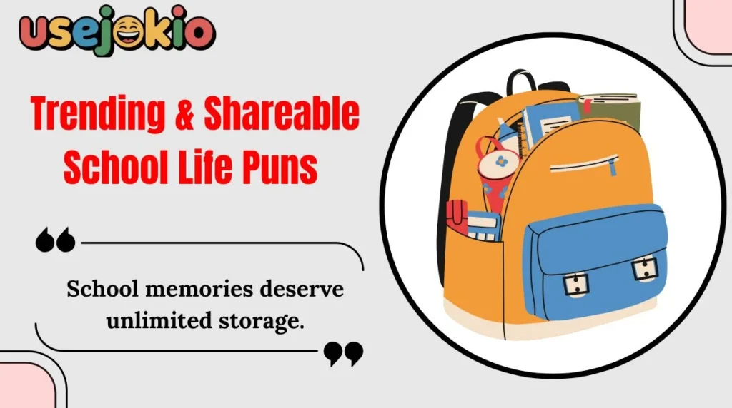 Trending & Shareable School Life Puns