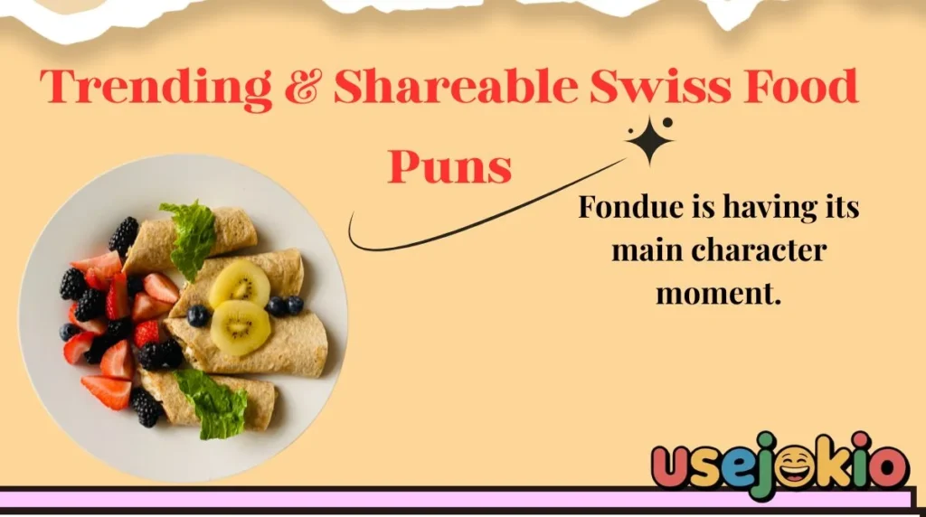 Trending & Shareable Swiss Food Puns
