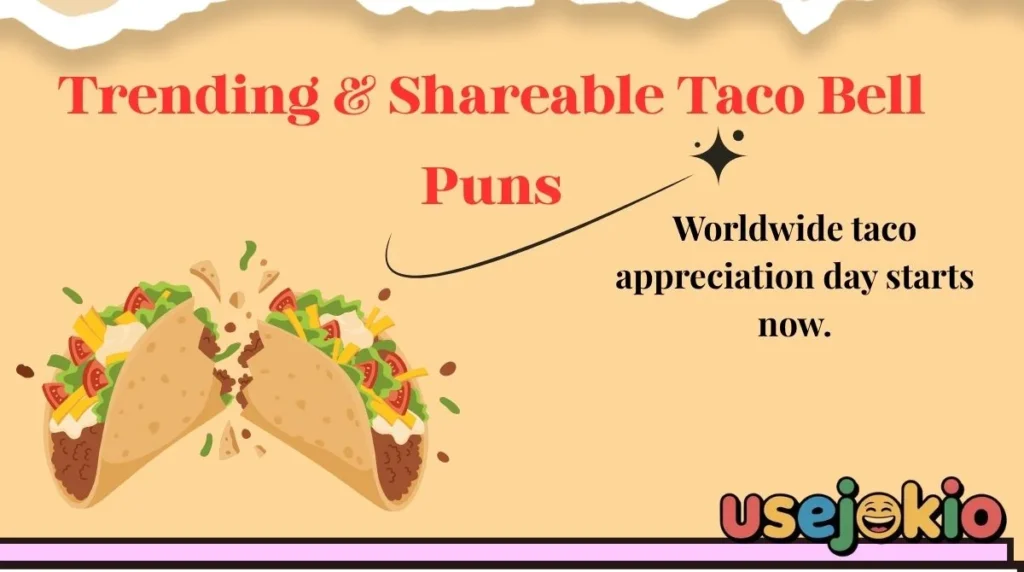 Trending & Shareable Taco Bell Puns