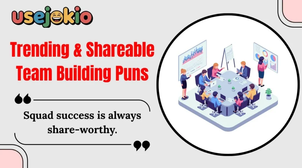 Trending & Shareable Team Building Puns
