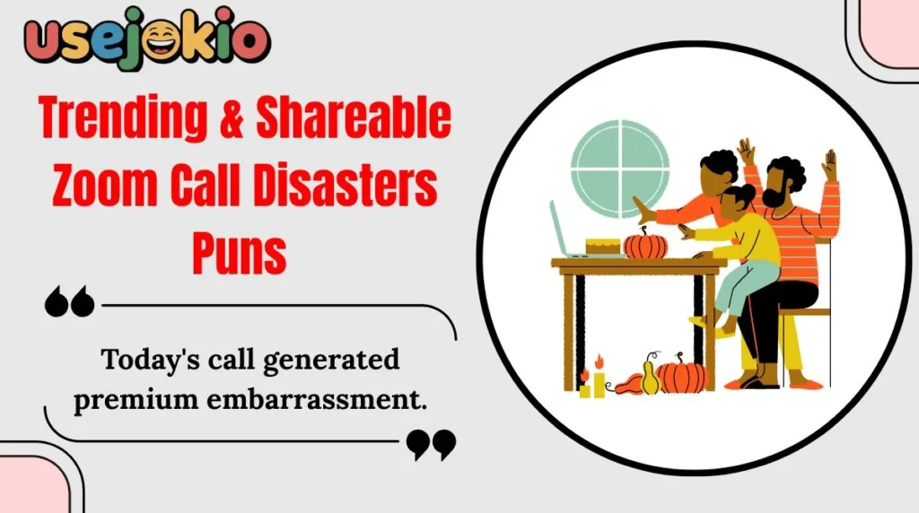 Trending & Shareable Zoom Call Disasters Puns