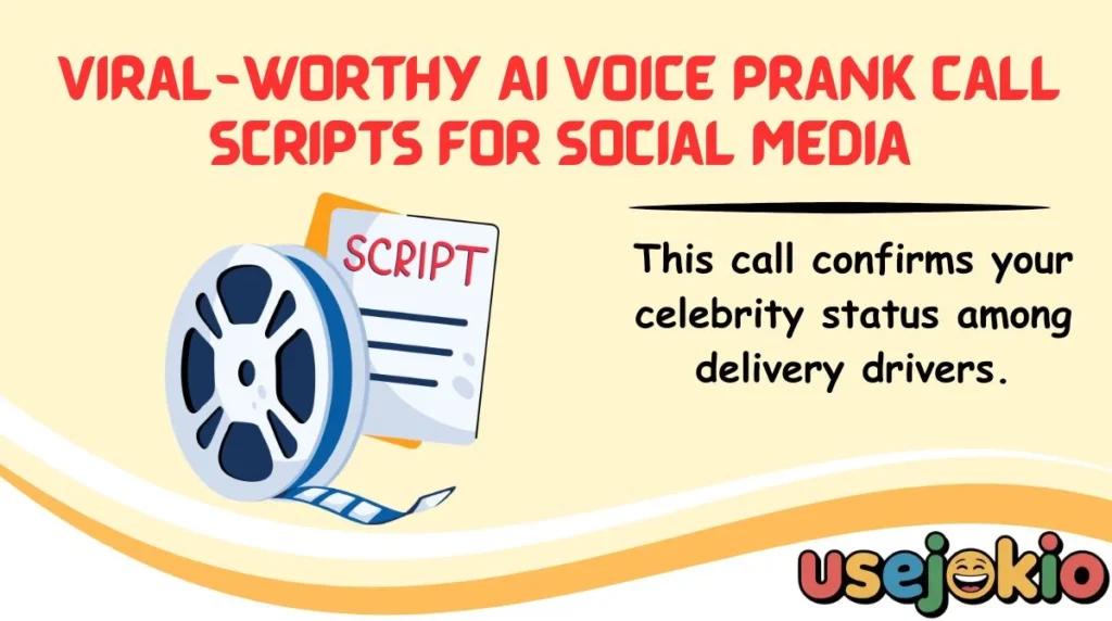 Viral-Worthy AI Voice Prank Call Scripts for Social Media