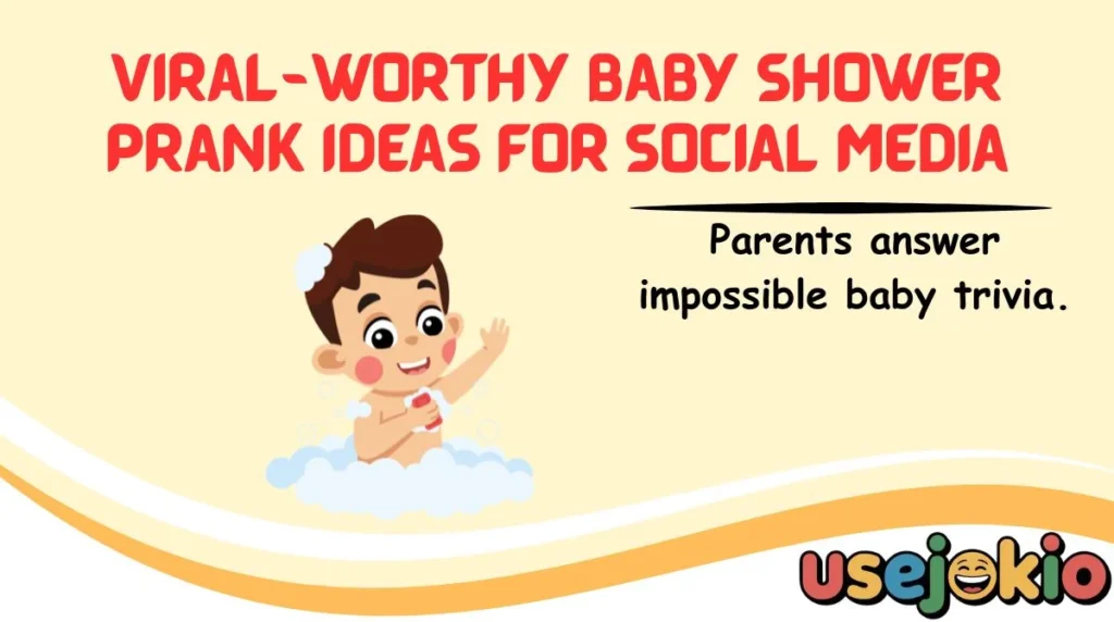 Viral-Worthy Baby Shower Prank Ideas for Social Media