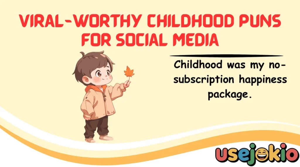 Viral-Worthy Childhood Puns for Social Media