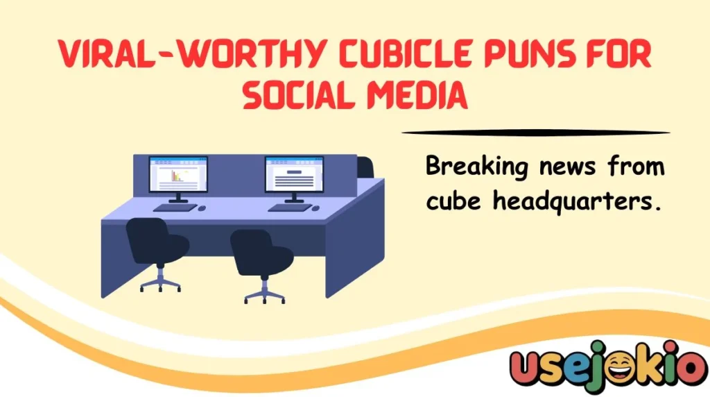 Viral-Worthy Cubicle Puns for Social Media