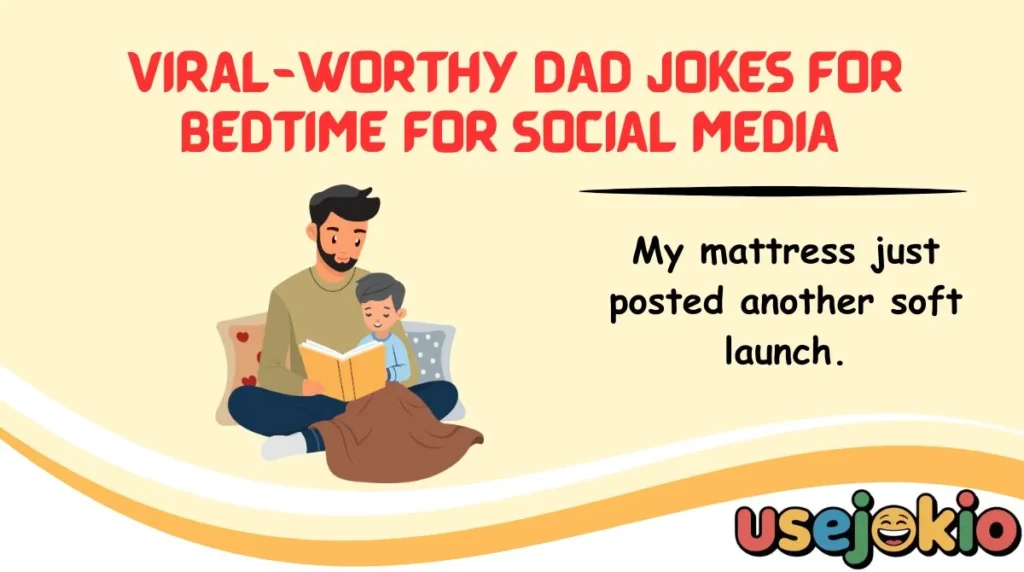 Viral-Worthy Dad Jokes for Bedtime for Social Media 
