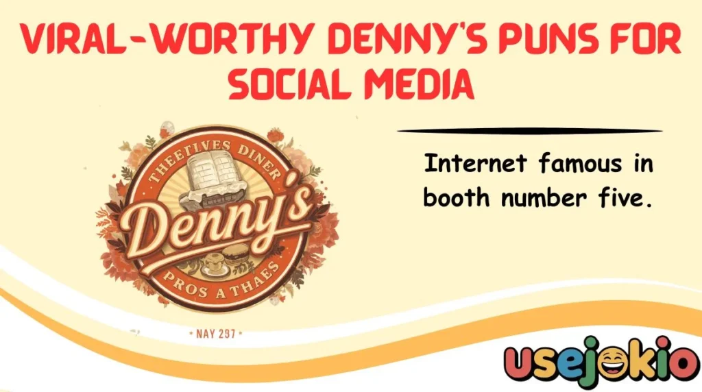 Viral-Worthy Denny's Puns for Social Media