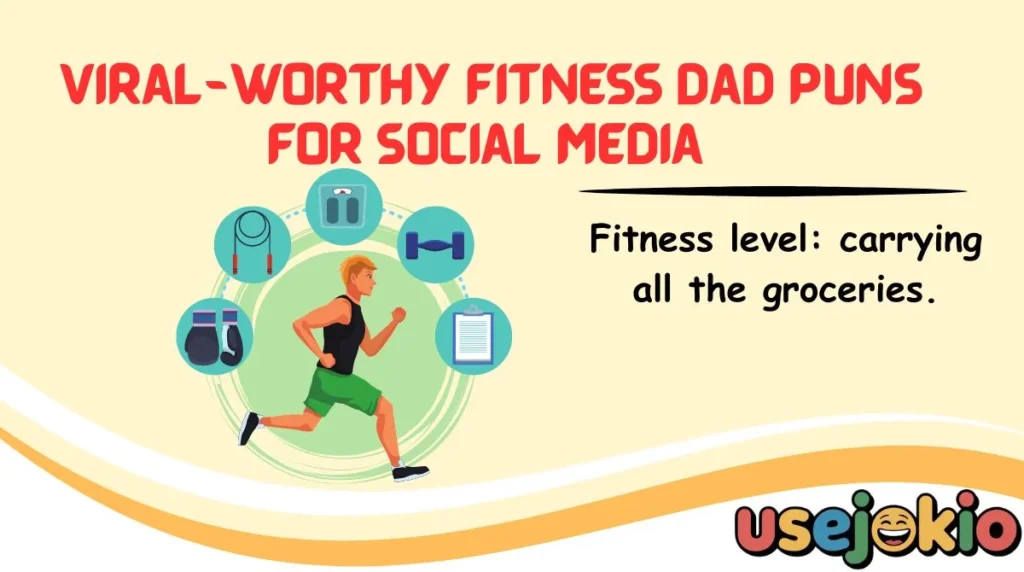 Viral-Worthy Fitness Dad Puns for Social Media